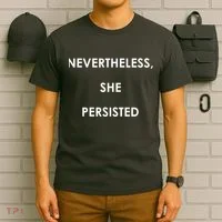 Nevertheless, She Persisted. T-Shirt thumb 6