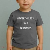 Nevertheless, She Persisted. Toddler T-Shirt thumb 2