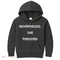 Nevertheless, She Persisted. Kids Hoodie thumb 0