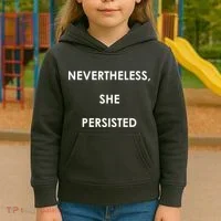 Nevertheless, She Persisted. Kids Hoodie thumb 3