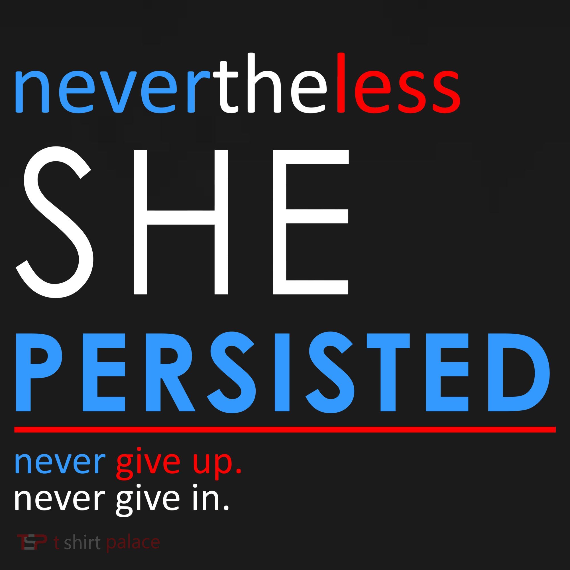 Nevertheless, She Persisted. Never Give Up. Never Give In. Feminist Backpack