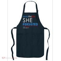 Nevertheless, She Persisted. Never Give Up. Never Give In. Feminist Apron thumb 0
