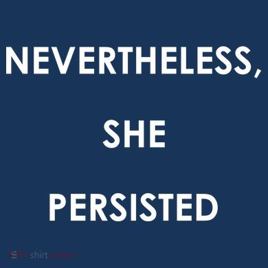 Nevertheless, She Persisted. Never Give Up. Never Give In. Feminist Hat