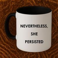 Nevertheless, She Persisted. #Resist Resistance Coffee Mug thumb 2