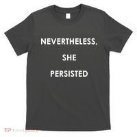 Nevertheless, She Persisted. #Resist Resistance T-Shirt thumb 0