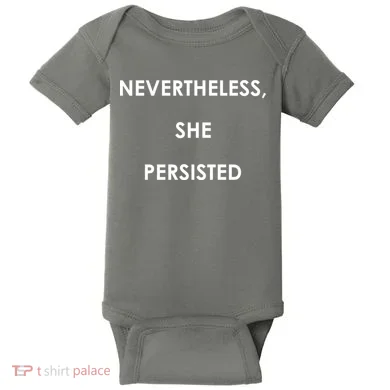 Nevertheless, She Persisted. #Resist Resistance Baby Bodysuit