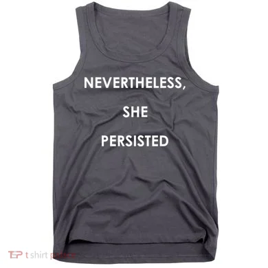 Nevertheless, She Persisted. #Resist Resistance Tank Top