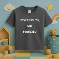 Nevertheless, She Persisted. #Resist Resistance Toddler T-Shirt thumb 3