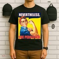 Nevertheless, She Persisted. Rosie Riverter Women's Rights Poster T-Shirt thumb 6