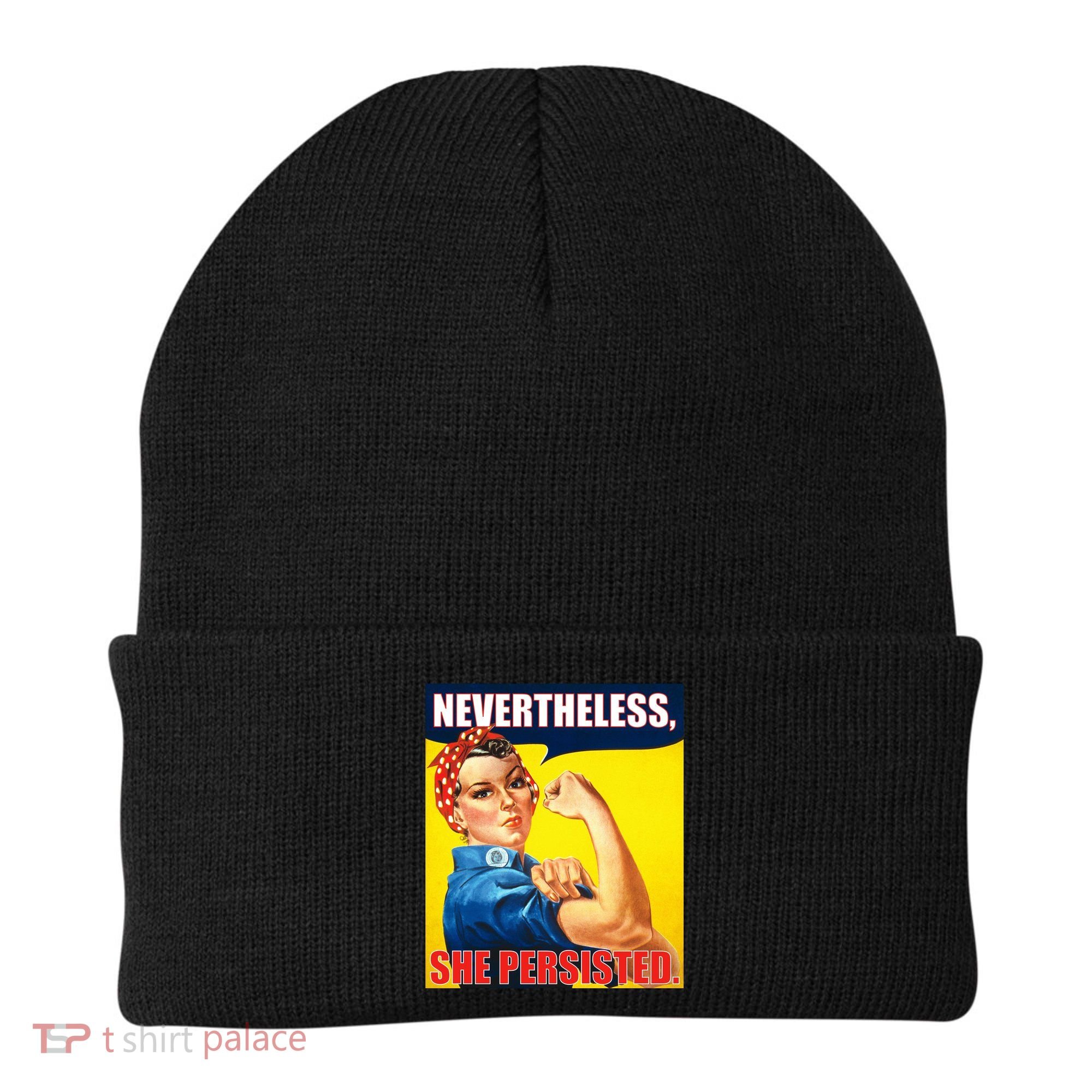 Nevertheless, She Persisted. Rosie Riverter Women's Rights Poster Beanie