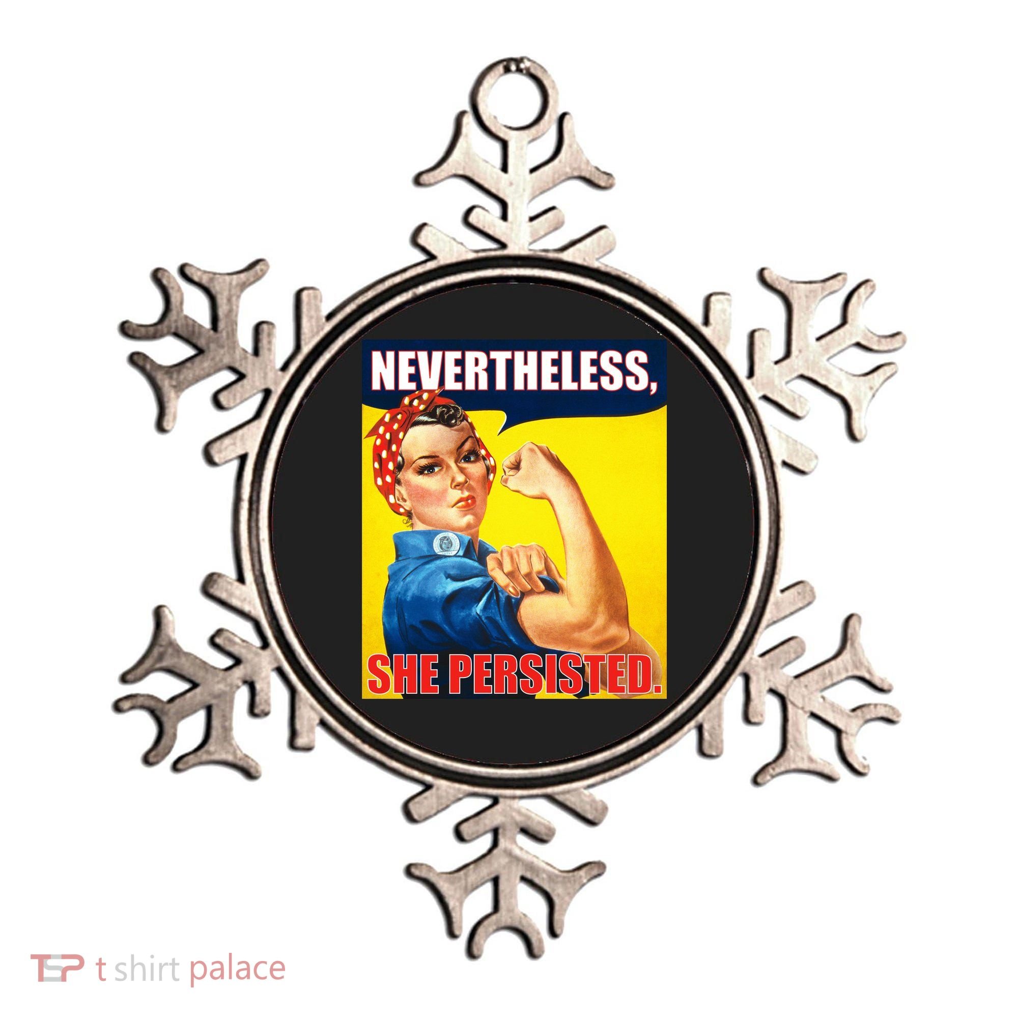 Nevertheless, She Persisted. Rosie Riverter Women's Rights Poster Ornament