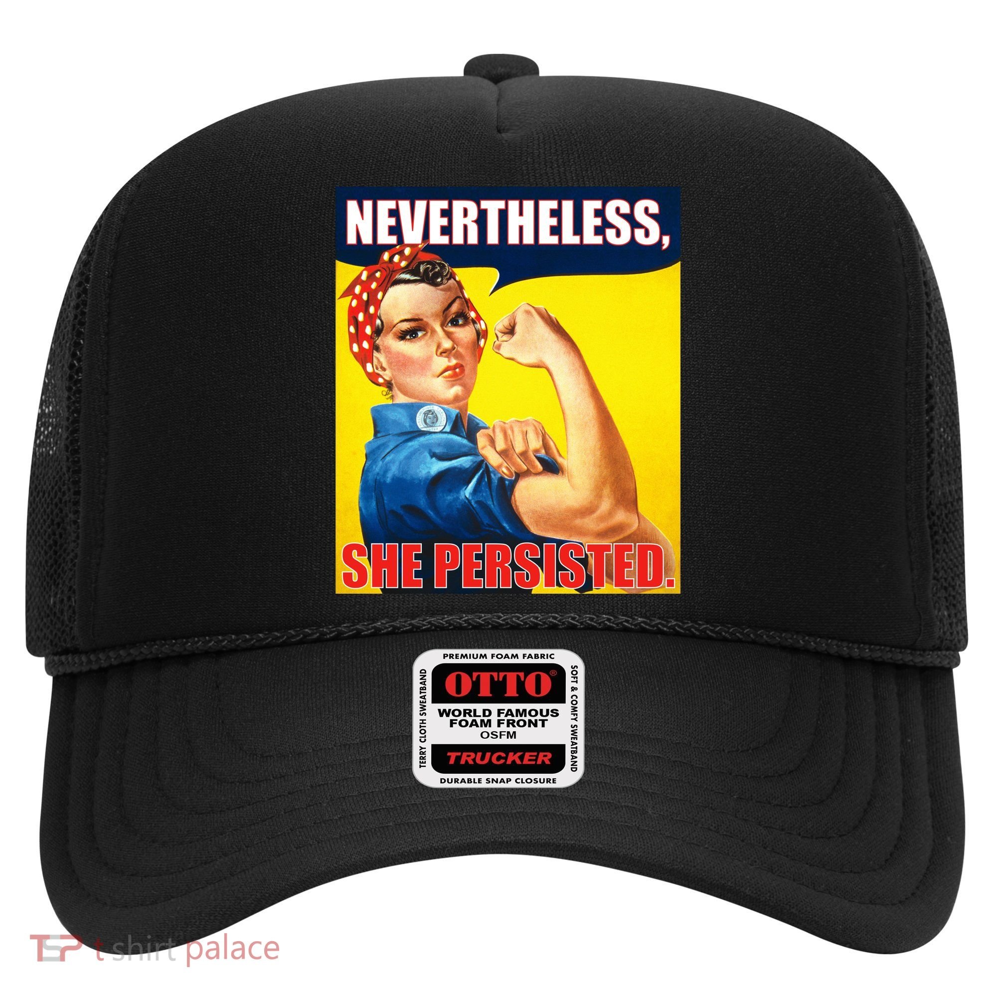 Nevertheless, She Persisted. Rosie Riverter Women's Rights Poster Hat