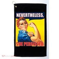 Nevertheless, She Persisted. Rosie Riverter Women's Rights Poster Golf Towel thumb 0