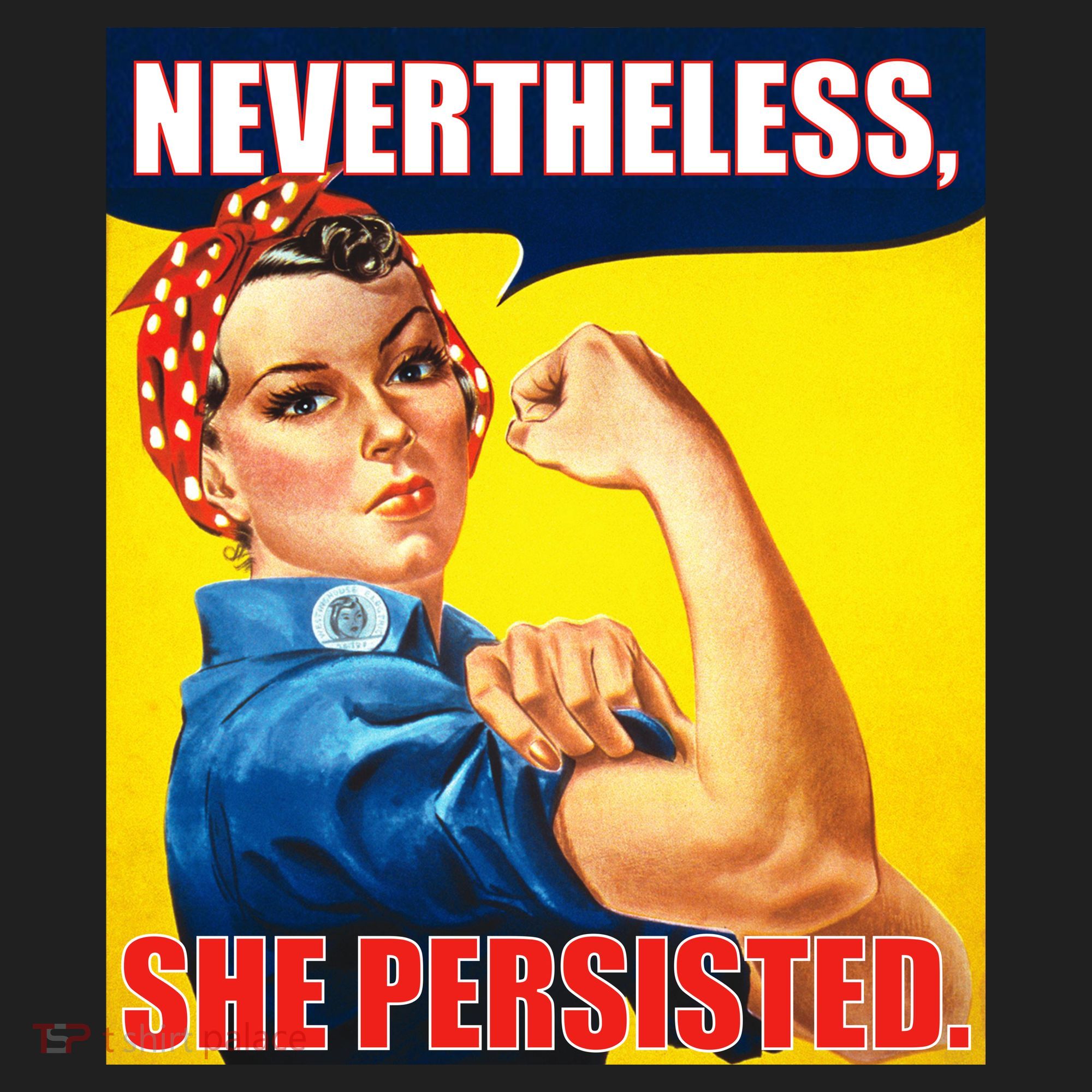 Nevertheless, She Persisted. Rosie Riverter Women's Rights Poster Golf Towel