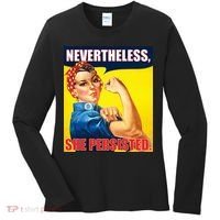 Nevertheless, She Persisted. Rosie Riverter Women's Rights Poster Women's Long Sleeve Shirt thumb 0