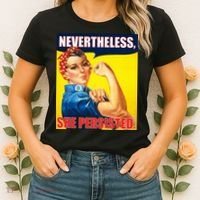 Nevertheless, She Persisted. Rosie Riverter Women's Rights Poster Women's T-Shirt thumb 2