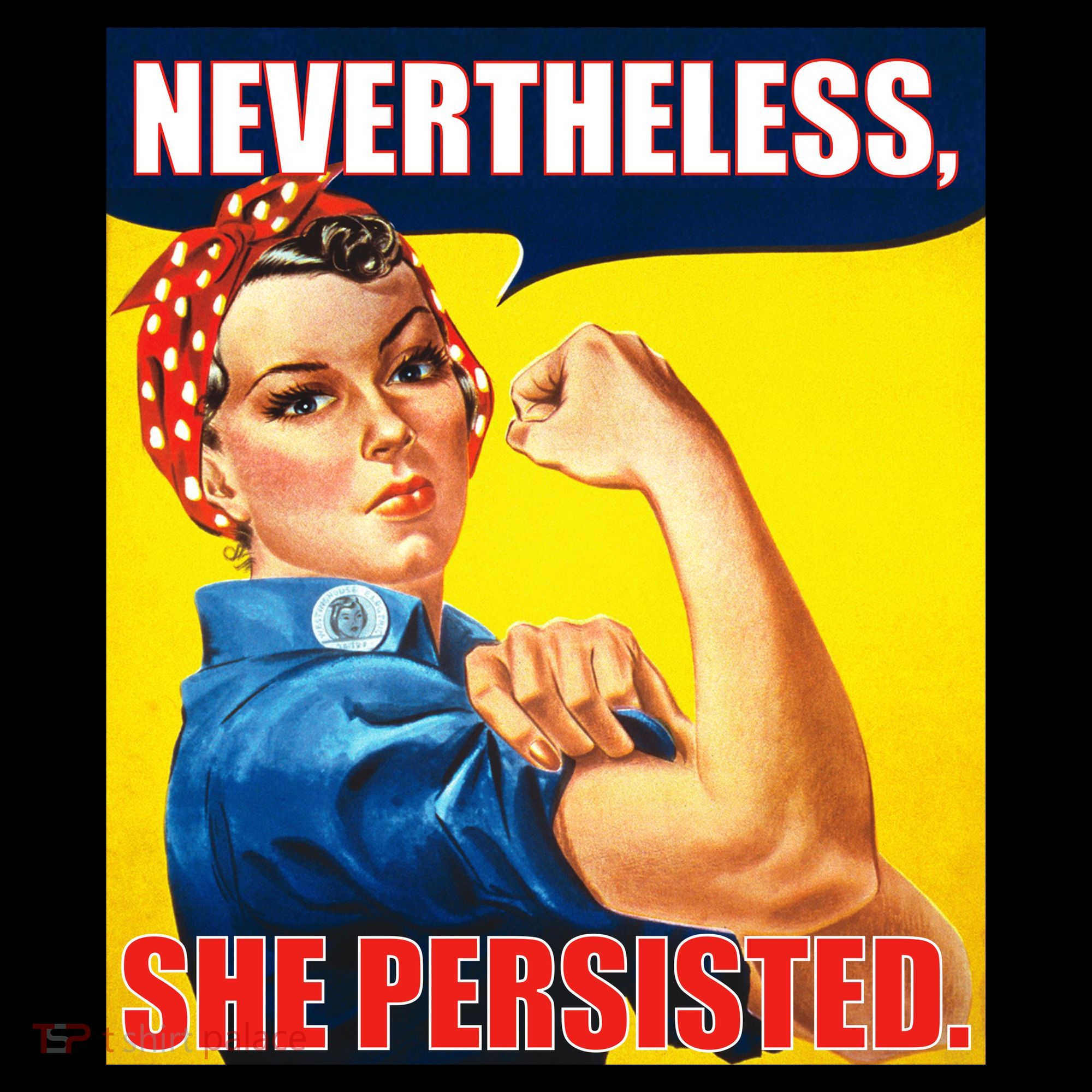 Nevertheless, She Persisted. Rosie Riverter Women's Rights Poster Kids Sweatshirt