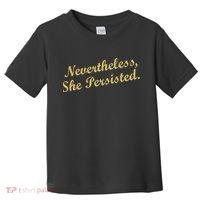 Nevertheless, She Persisted. Script Gold Glitter Print Toddler T-Shirt thumb 0
