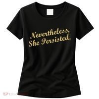 Nevertheless, She Persisted. Script Gold Glitter Print Women's T-Shirt thumb 0