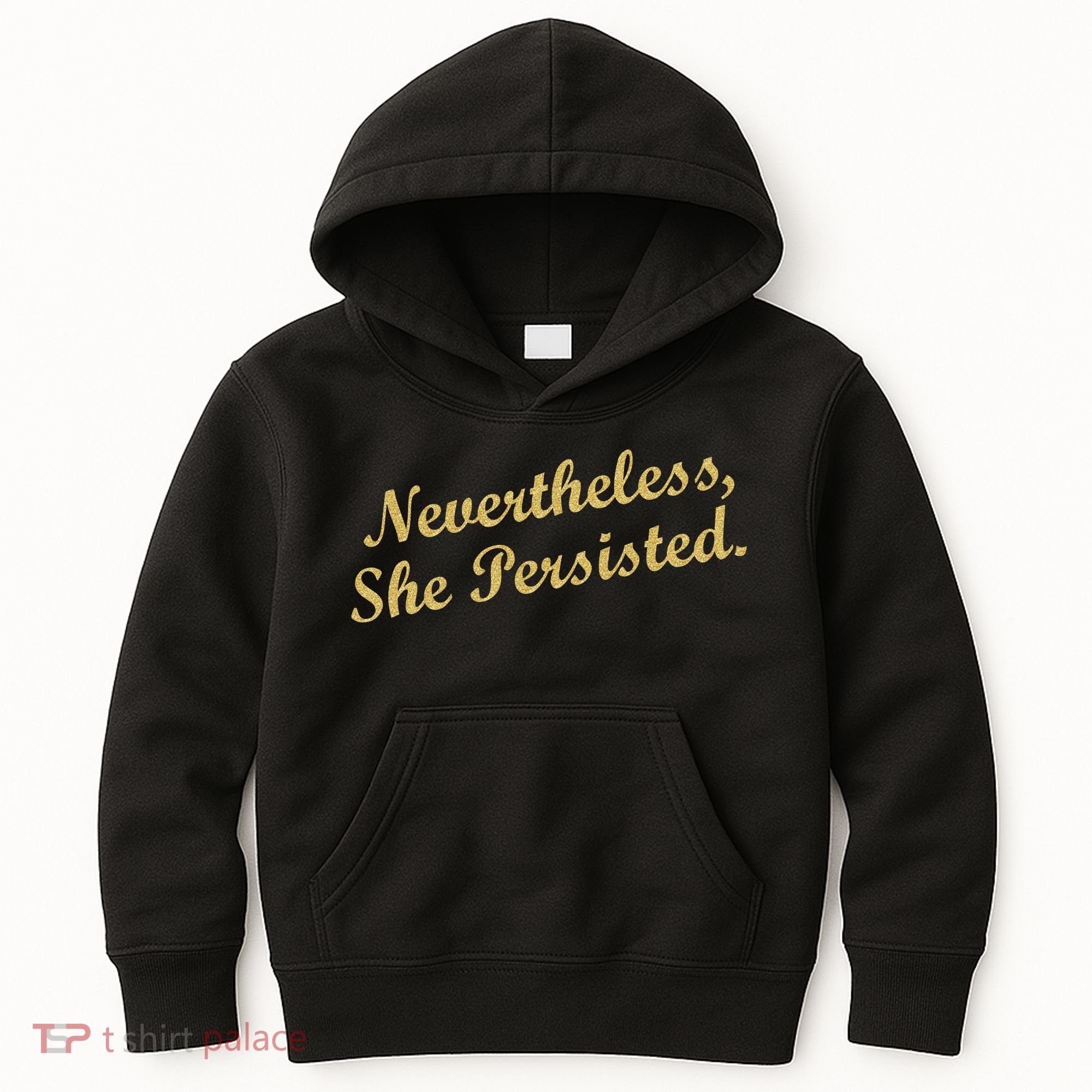 Nevertheless, She Persisted. Script Gold Glitter Print Kids Hoodie