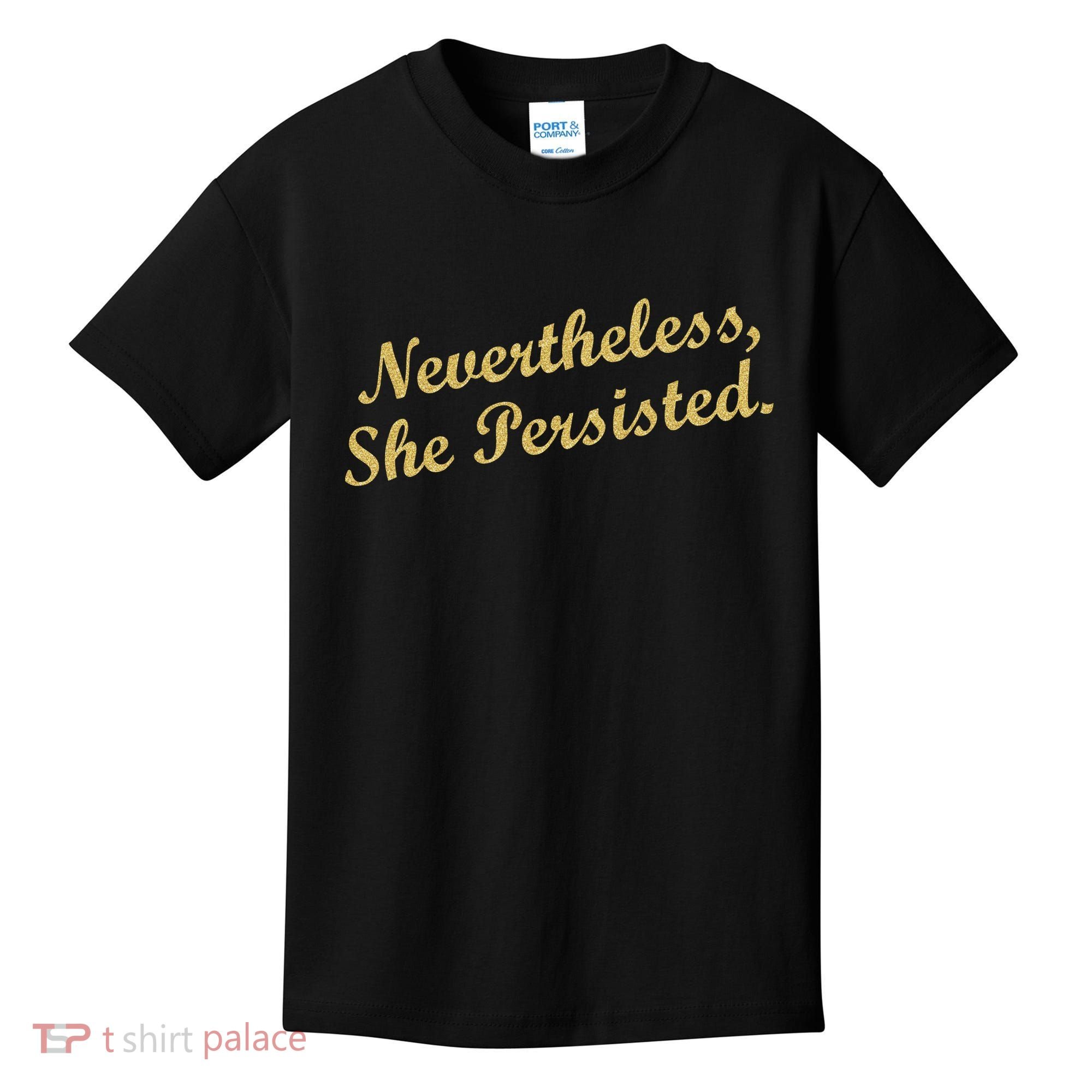 Nevertheless, She Persisted. Script Gold Glitter Print Kids T-Shirt