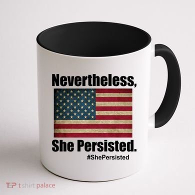Nevertheless She Persisted American Flag Coffee Mug back