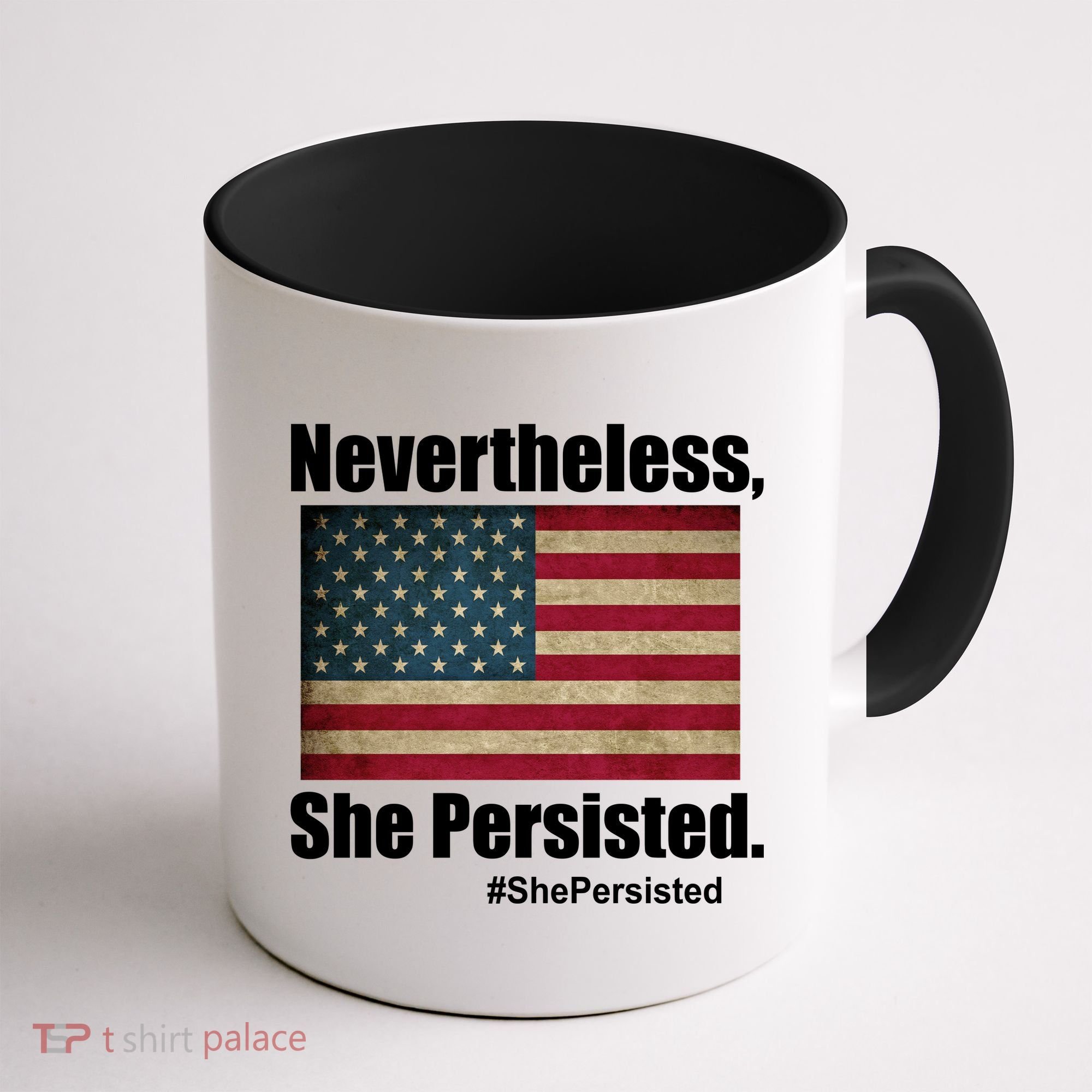 Nevertheless She Persisted American Flag Coffee Mug