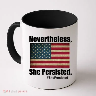 Nevertheless She Persisted American Flag Coffee Mug