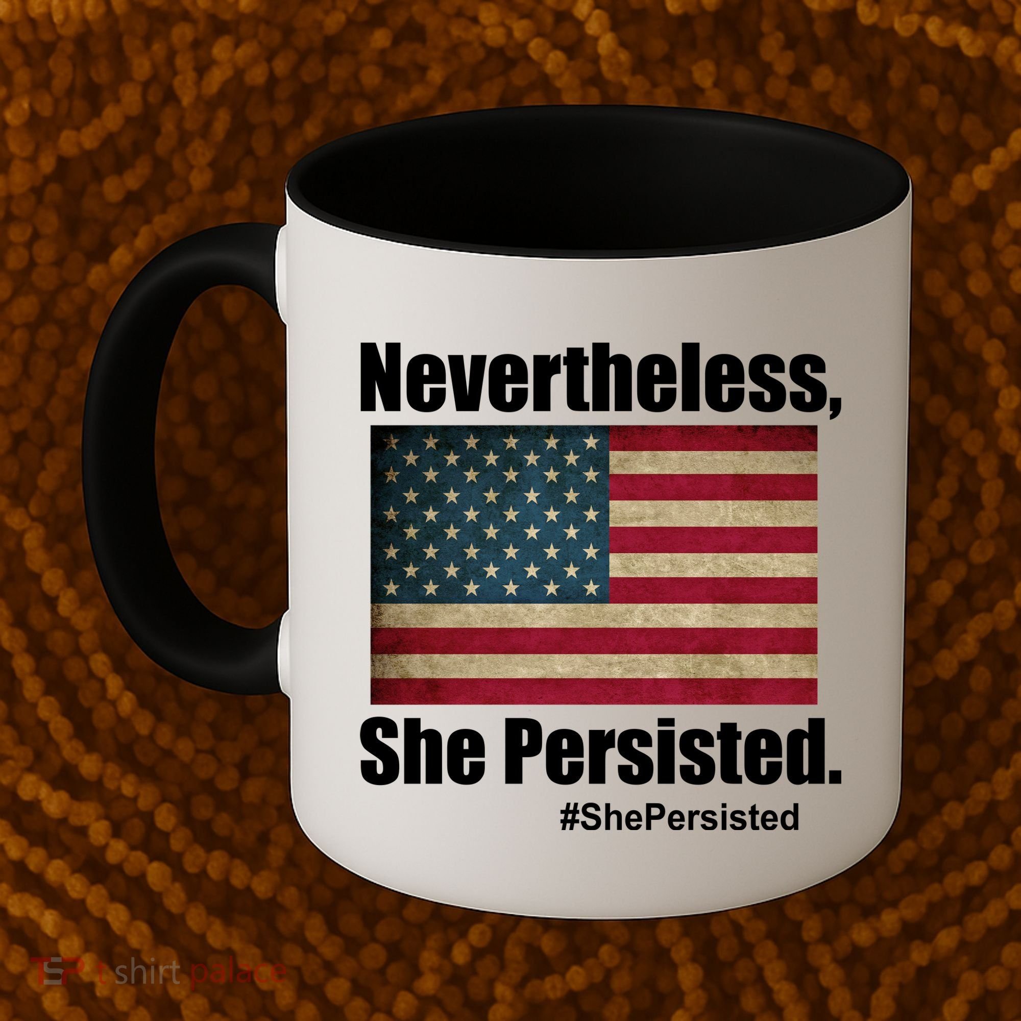 Nevertheless She Persisted American Flag Coffee Mug