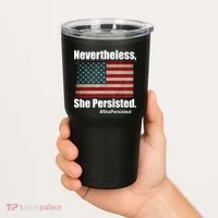 Nevertheless She Persisted American Flag Tumbler thumb 2