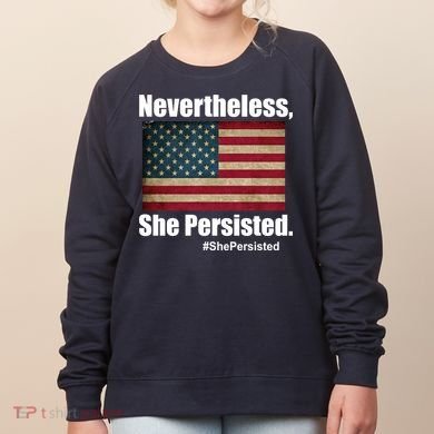 Nevertheless She Persisted American Flag Women's Sweatshirt