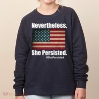 Nevertheless She Persisted American Flag Women's Sweatshirt thumb 0