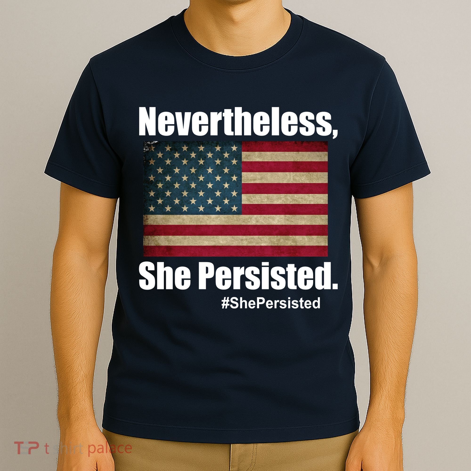 Nevertheless She Persisted American Flag T-Shirt