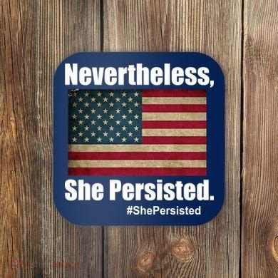 Nevertheless She Persisted American Flag Coaster