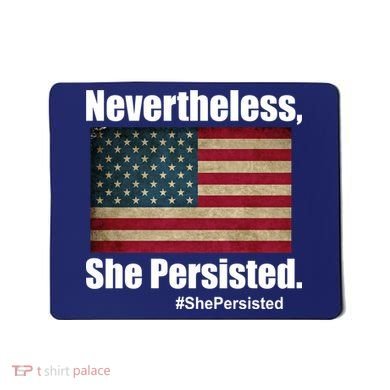 Nevertheless She Persisted American Flag Mousepad