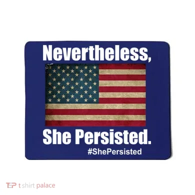 Nevertheless She Persisted American Flag Mousepad