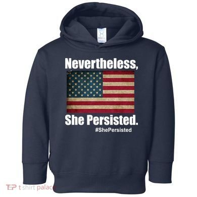 Nevertheless She Persisted American Flag Toddler Hoodie