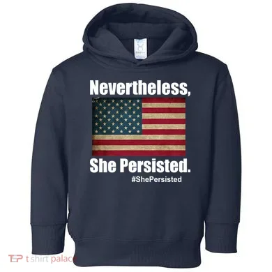 Nevertheless She Persisted American Flag Toddler Hoodie