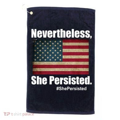 Nevertheless She Persisted American Flag Golf Towel