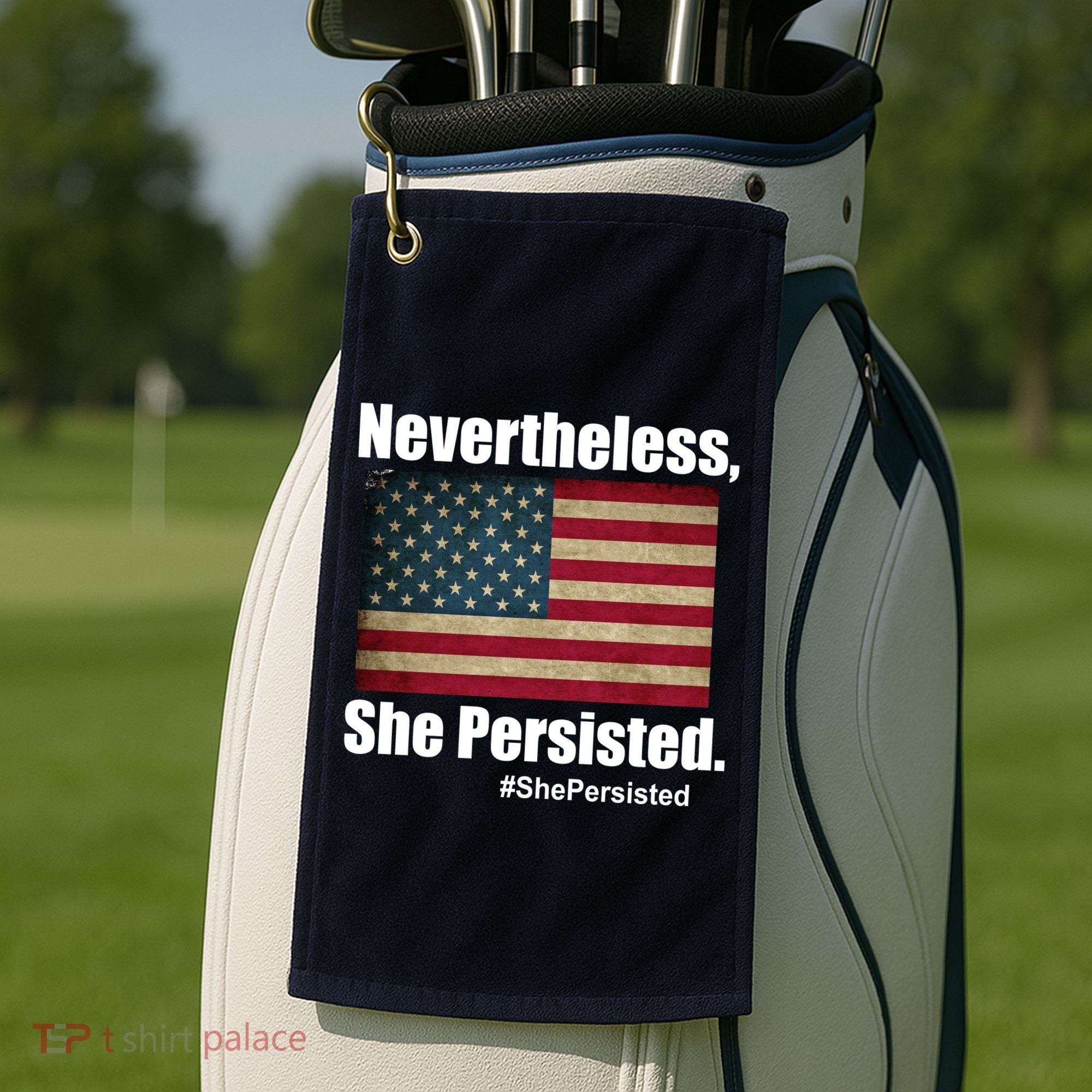 Nevertheless She Persisted American Flag Golf Towel