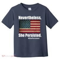 Nevertheless She Persisted American Flag Toddler T-Shirt thumb 0