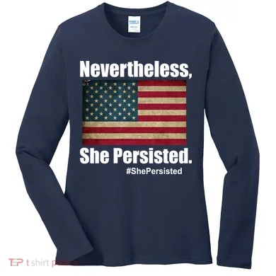 Nevertheless She Persisted American Flag Women's Long Sleeve Shirt