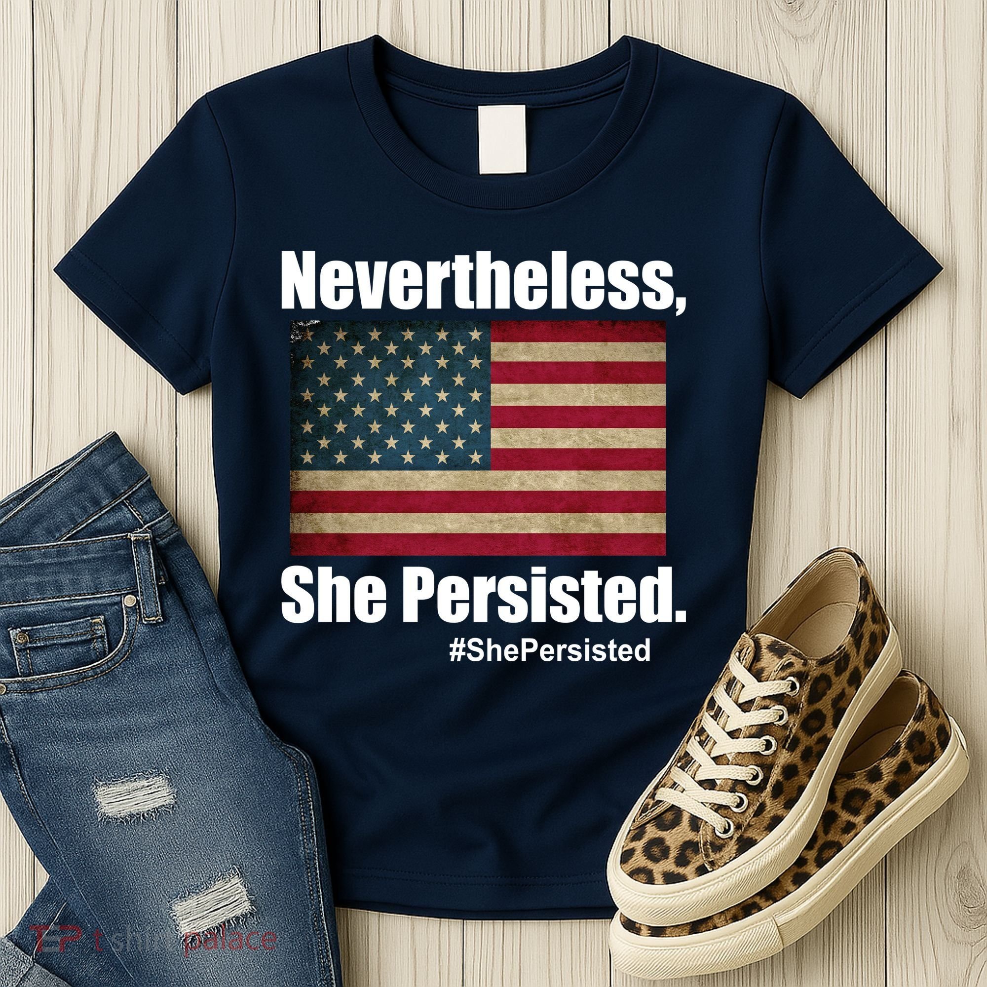 Nevertheless She Persisted American Flag Women's T-Shirt