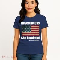 Nevertheless She Persisted American Flag Women's T-Shirt thumb 4