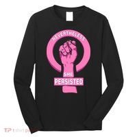 Nevertheless She Persisted Fist Tribute  Long Sleeve Shirt thumb 0