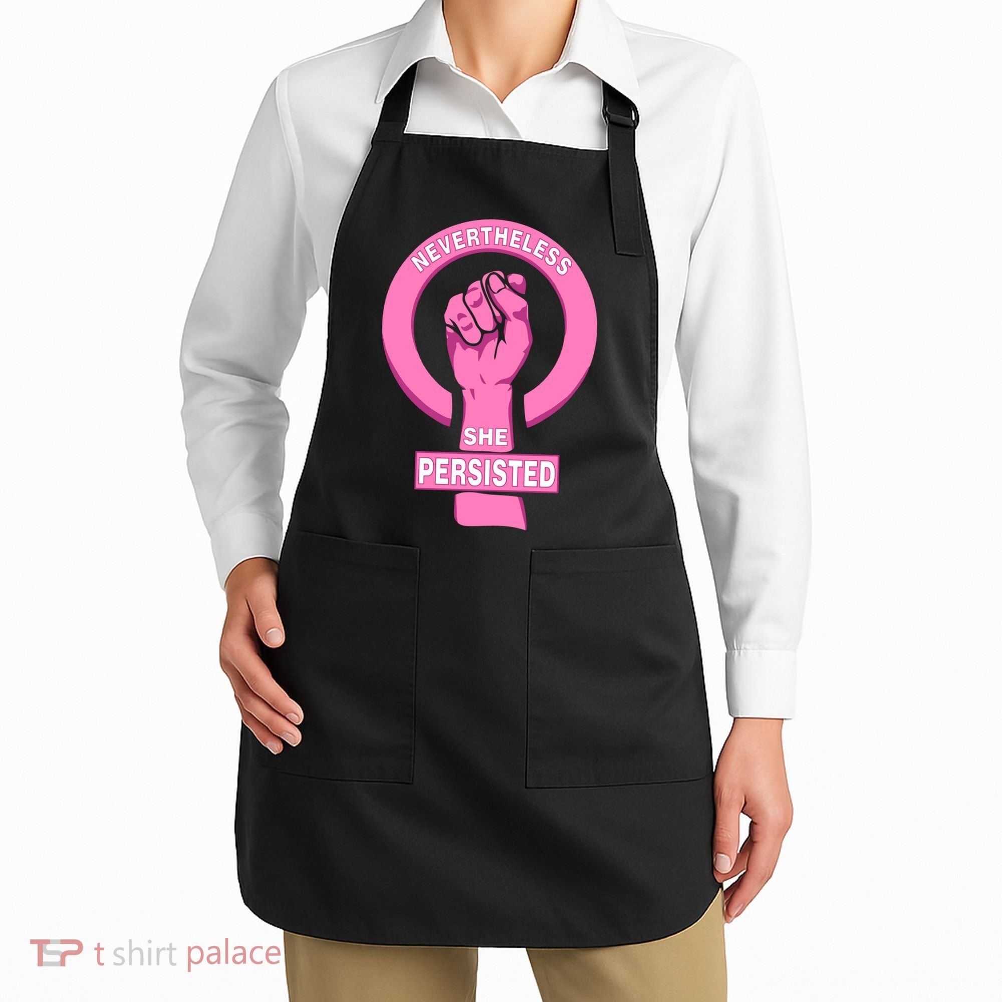 Nevertheless She Persisted Fist Tribute  Apron