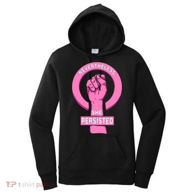 Nevertheless She Persisted Fist Tribute  Women's Hoodie