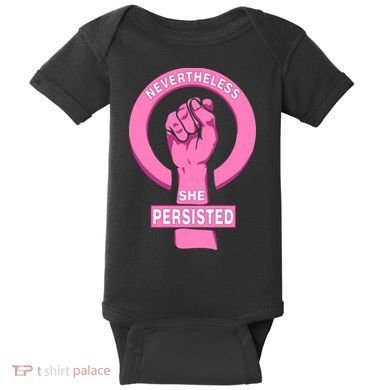 Nevertheless She Persisted Fist Tribute  Baby Bodysuit