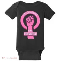 Nevertheless She Persisted Fist Tribute  Baby Bodysuit thumb 0