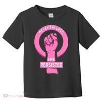 Nevertheless She Persisted Fist Tribute  Toddler T-Shirt thumb 0